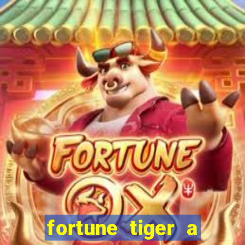 fortune tiger a partir de 1 real